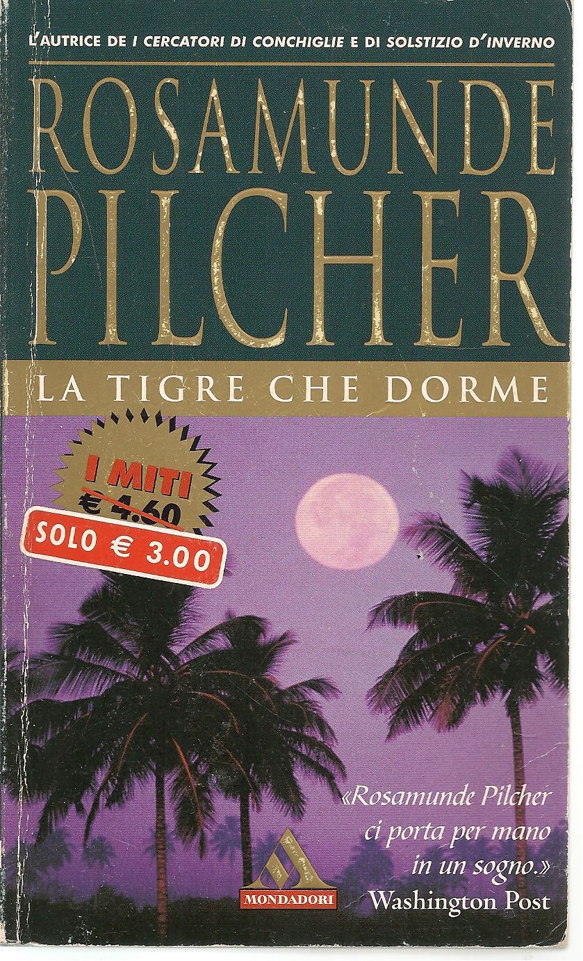 LA TIGRE CHE DORME - ROSAMUNDE PILCHER