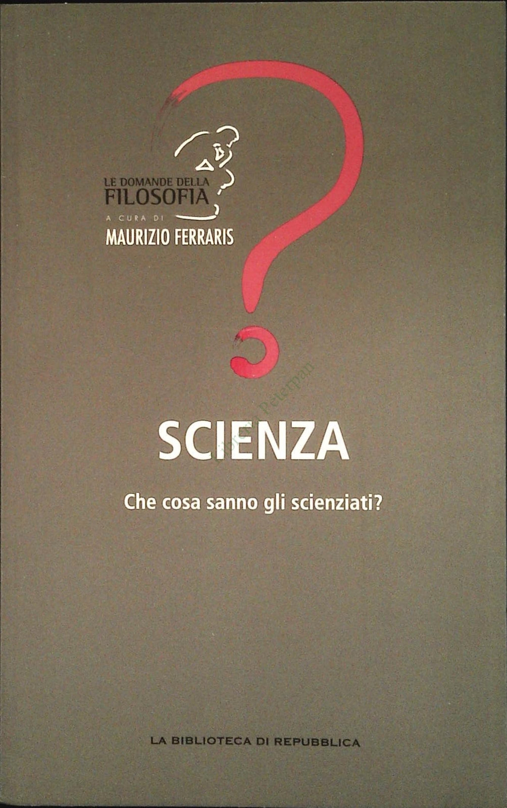 SCIENZA. COSA SANNO GLI SCENZIATI - MAURIZIO FERRARIS - 2012 - OUTLET DEL LIBRO