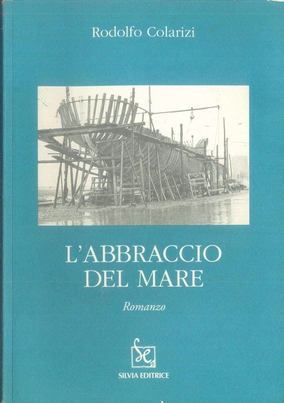 L'ABBRACCIO DEL MARE - RODOLFO COLARIZI - AUTOGRAFATO