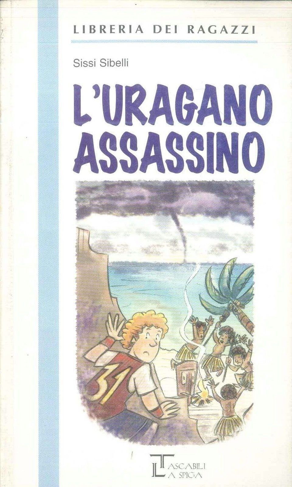 L'URAGANO ASSASSINO - SISSI SIBELLI