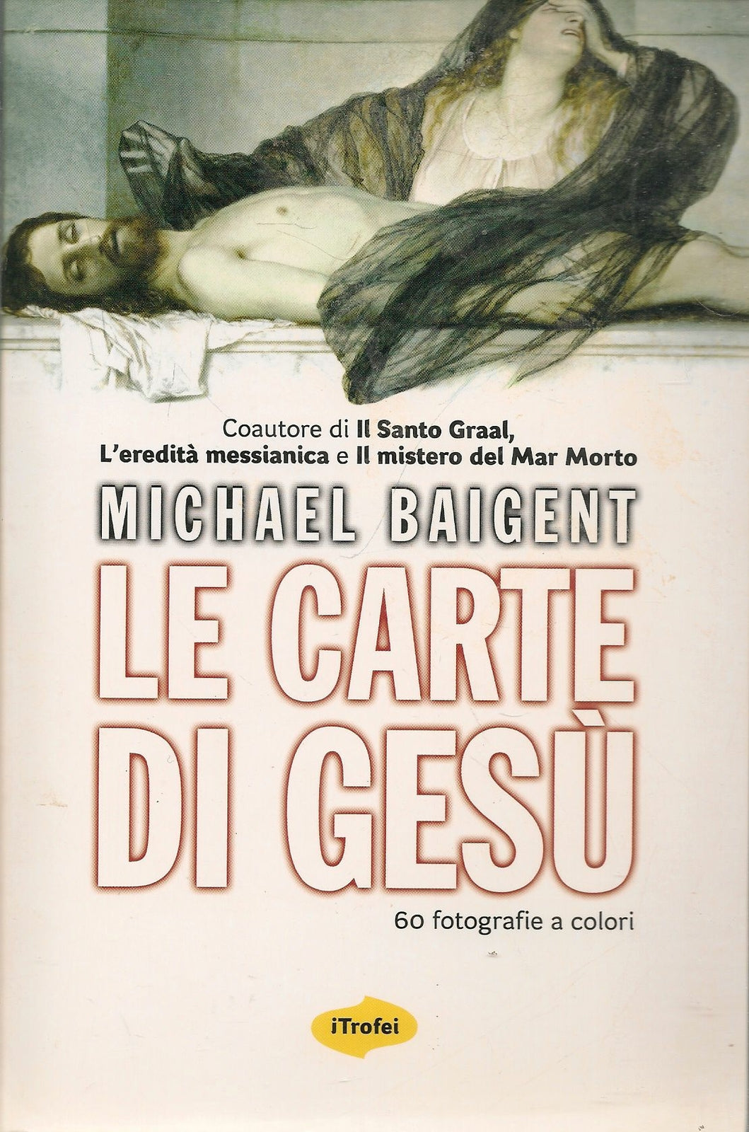 LE CARTE DI GESU' - MICHAEL BAIGENT