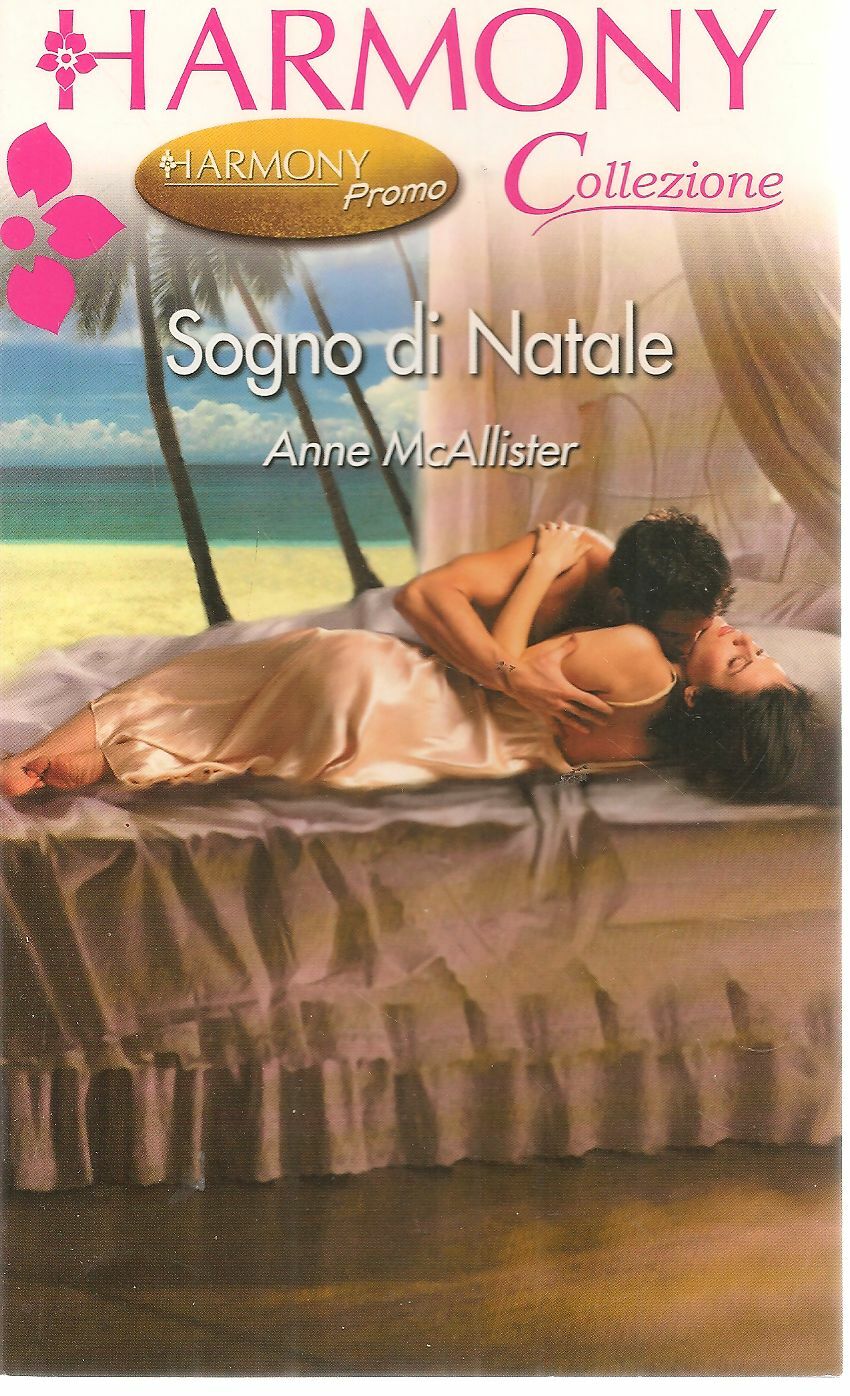 SOGNO DI NATALE - ANNE McALLISTER  HARMONY COLLEZIONE