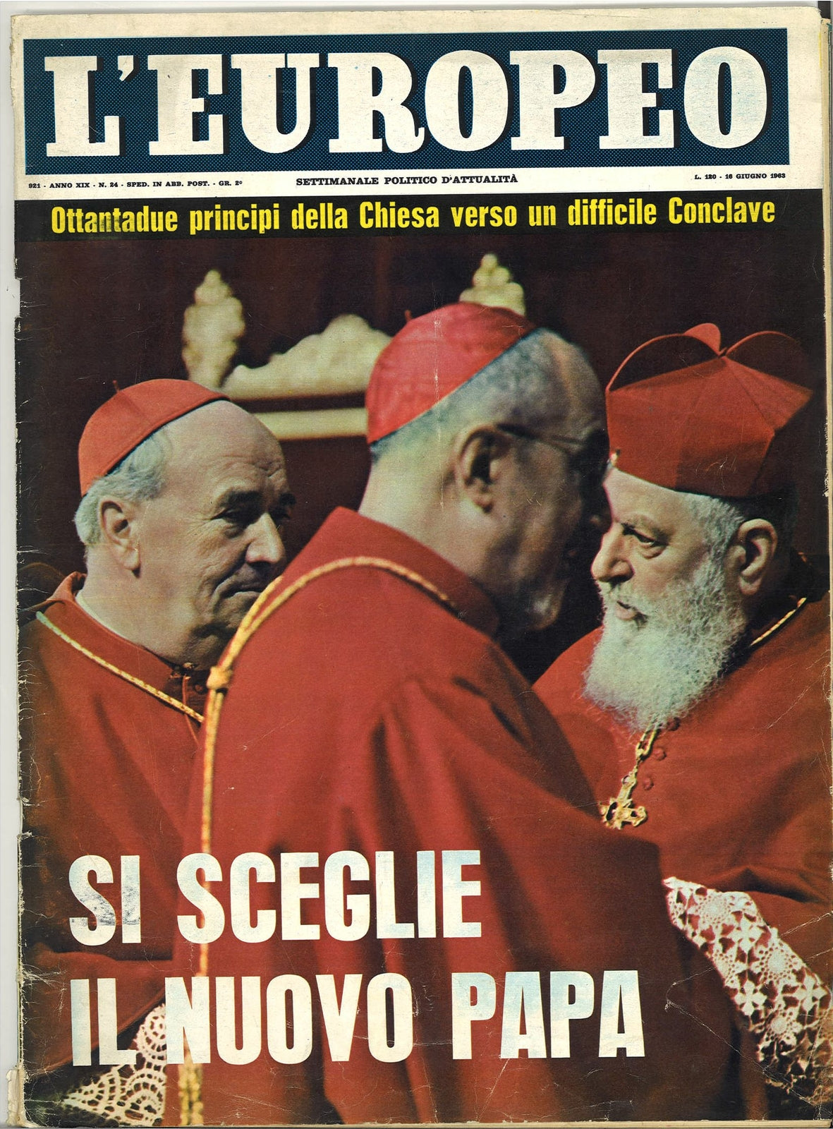 L'EUROPEO 16 GIUGNO 1963 - SI SCEGLIE IL NUOVO PAPA