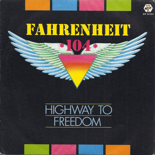 HIGHWAY TO FREEDOM   part one - part two # FAHRENHEIT 104