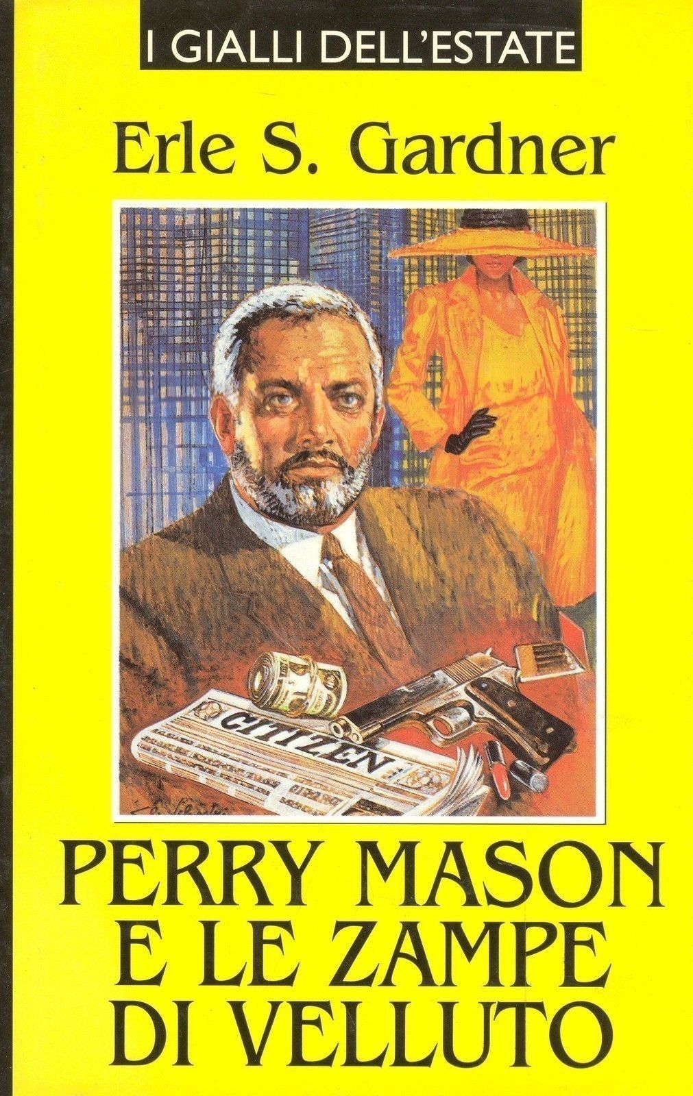 PERRY MASON E LE ZAMPE DI VELLUTO - ERLE S. GARDNER