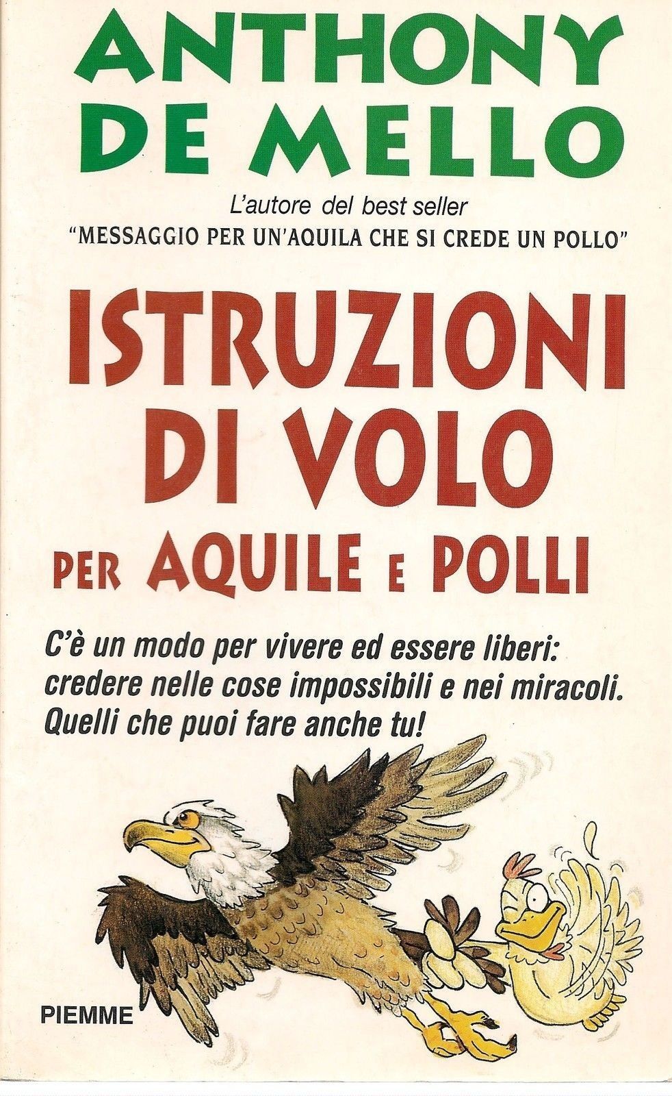 ISTRUZIONI DI VOLO PER AQUILE E POLLI . ANTHONY DE MELLO