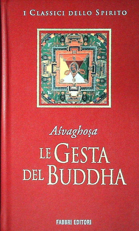 LE GESTA DEL BUDDA - ASVAGHOSA