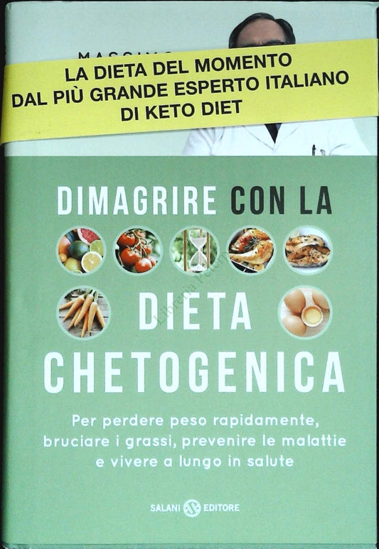 DIMAGRIRE CON LA DIETA CHETOGENICA - MASSIMNO PANDIANI