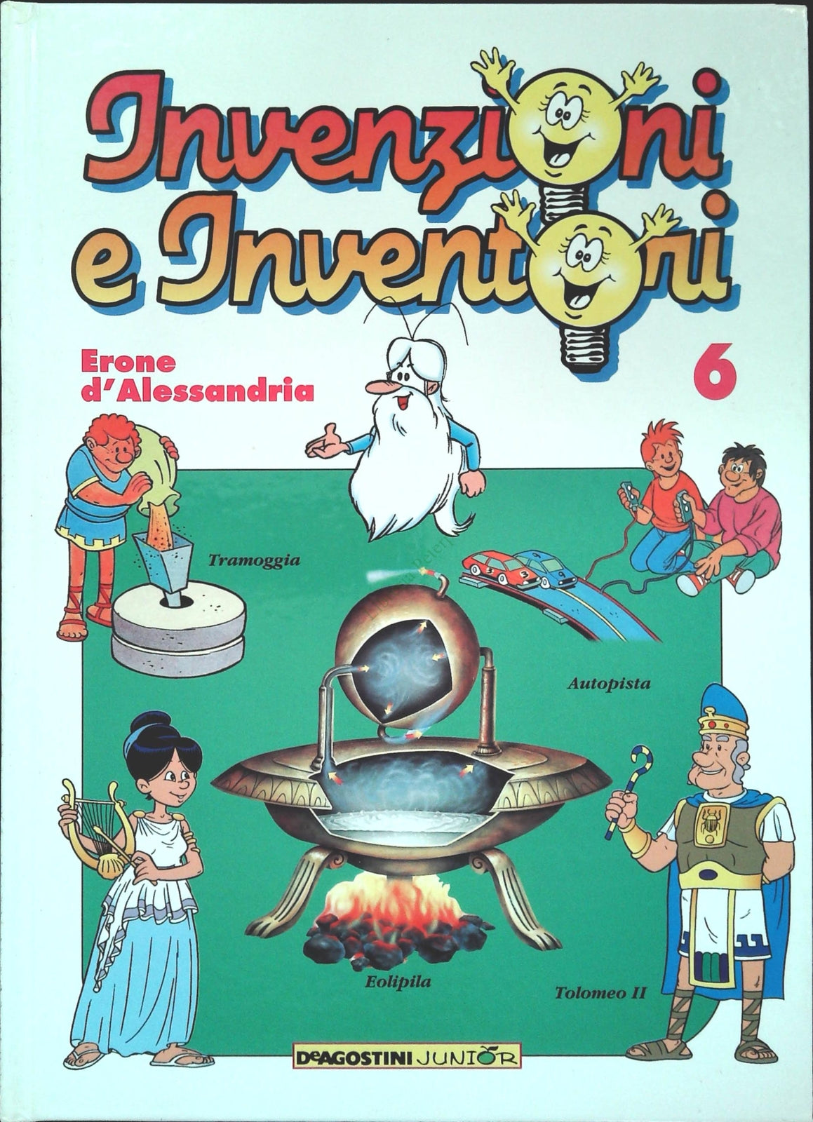 INVENZIONI E INVENTORI VOL. 6 - ERONE D'ALESSANDRIA