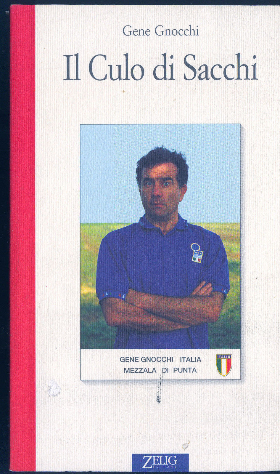 IL CULO DI SACCHI - GENE GNOCCHI