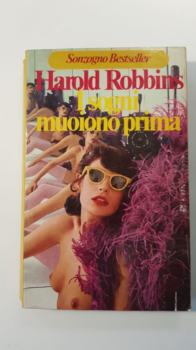 I SOGNI MUOIONO PRIMA - HAROLD ROBBINS - SONZOGNO 1980