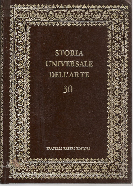 STORIA UNIVERSALE DELL'ARTE - VOL. N.30