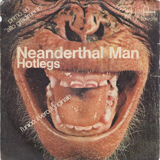 NEANDERTHAL MAN - YOU DIDN'T LIKE IT, BECAUSE YOU DIDN'T THINK OF IT = HOTLEGS