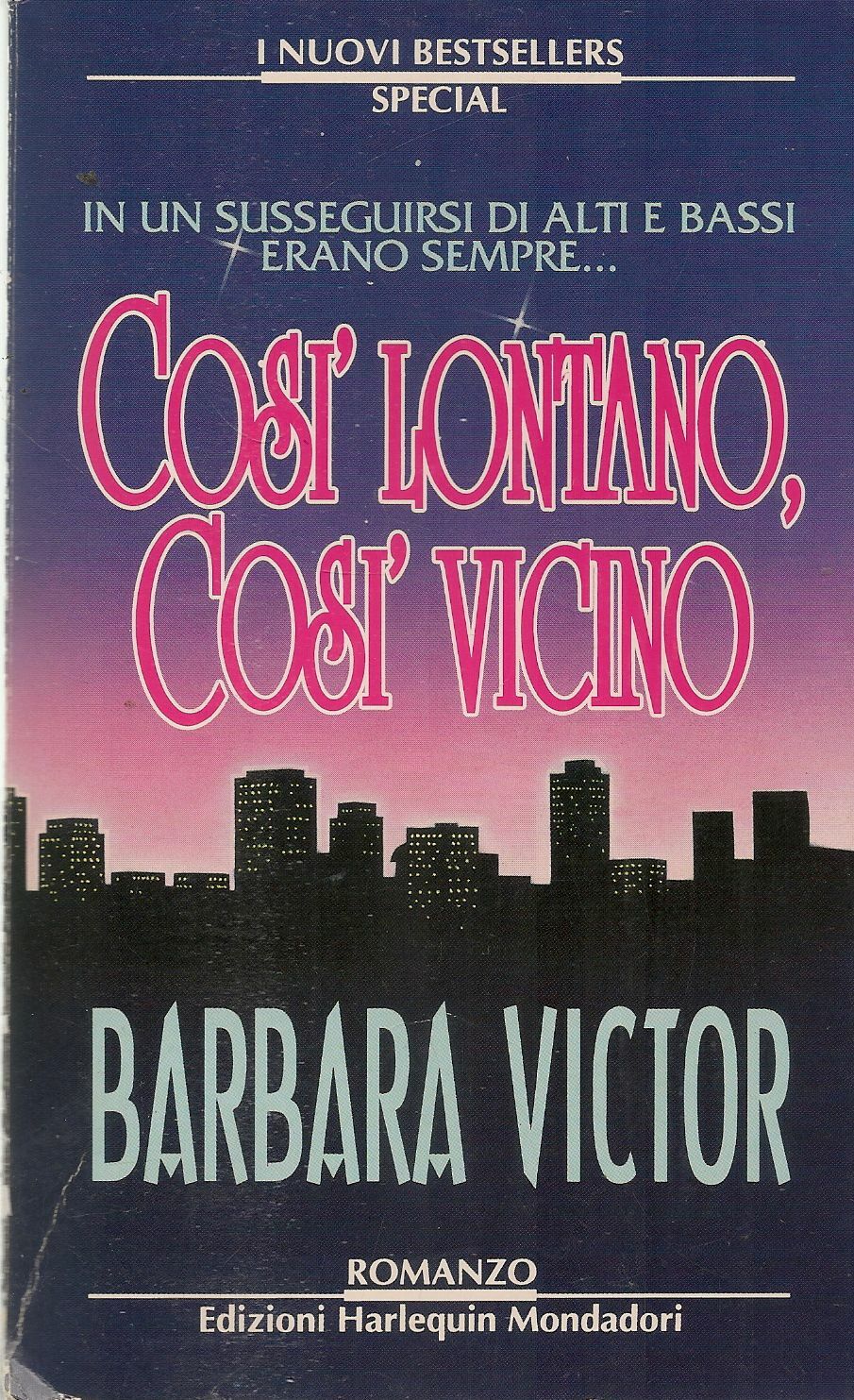 COSI' LONTANO COSI' VICINO - BARBARA VICTOR