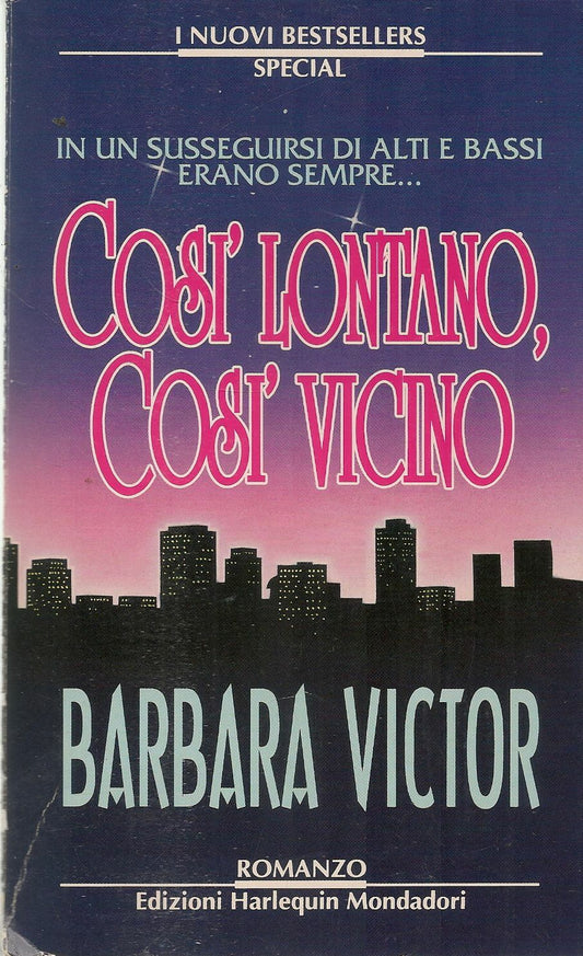 COSI' LONTANO COSI' VICINO - BARBARA VICTOR