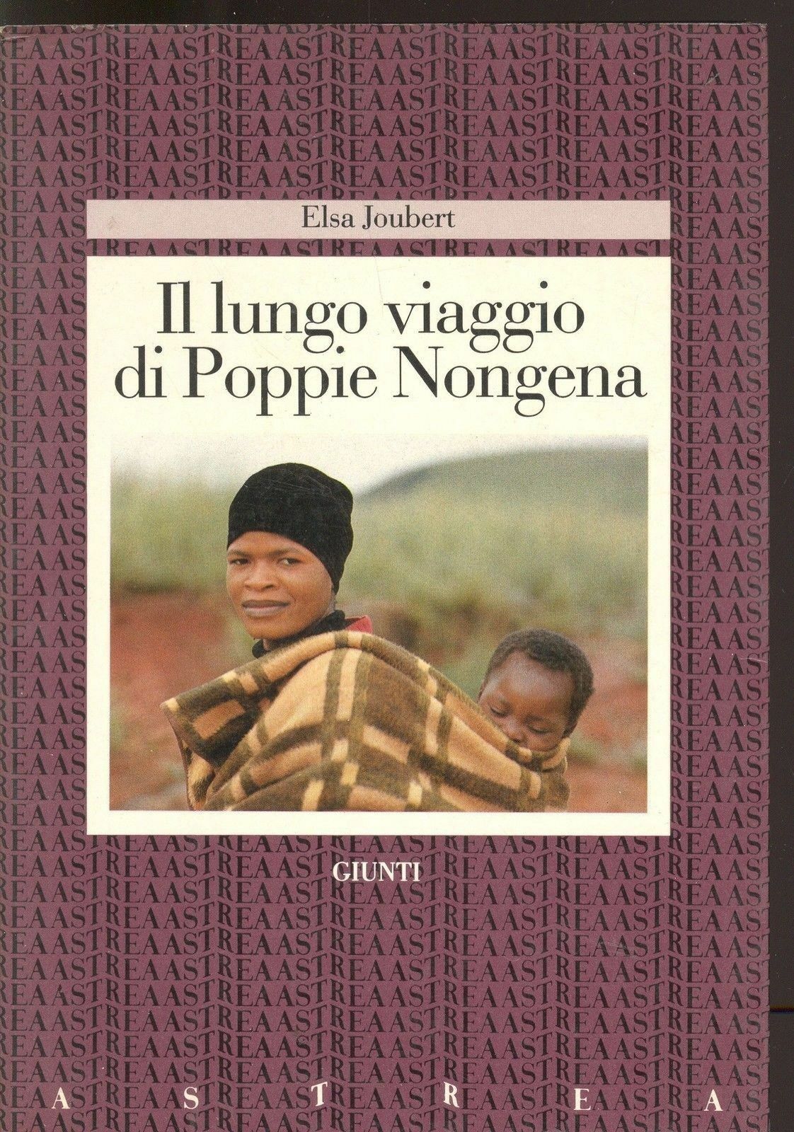 IL LUNGO VIAGGIO DI POPPIE NONGENA - ELSA JOUBERT