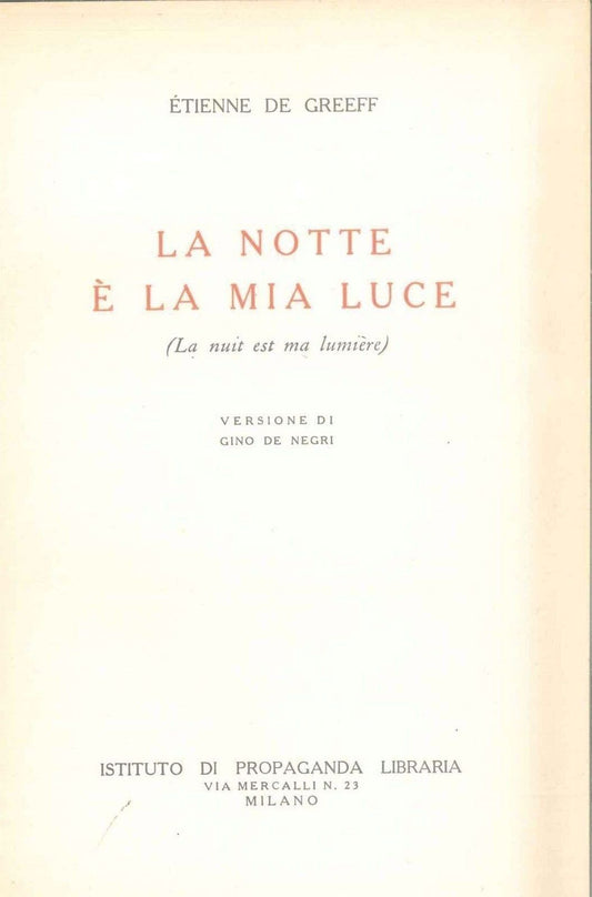 LA NOTTE E' LA MIA LUCE - ETIENNE DE GREEF