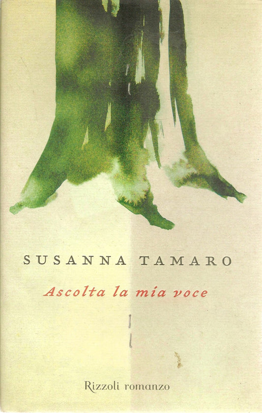 ASCOLTA LA MIA VOCE - SUSANNA TAMARO