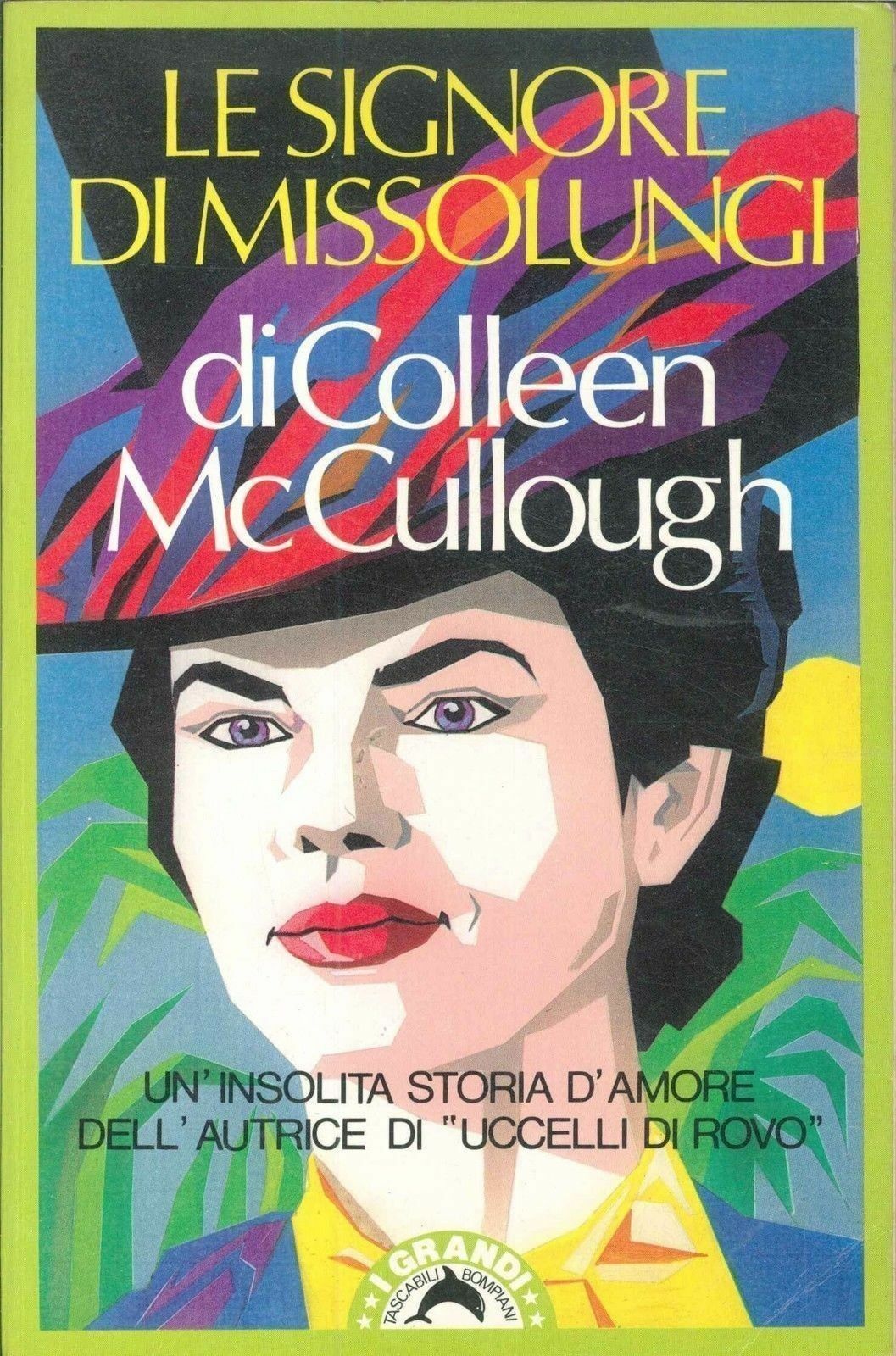 LE SIGNORE DI MISSOLUNGI - COLLEEN MCCULLOUGH - ED. BOMPIANI