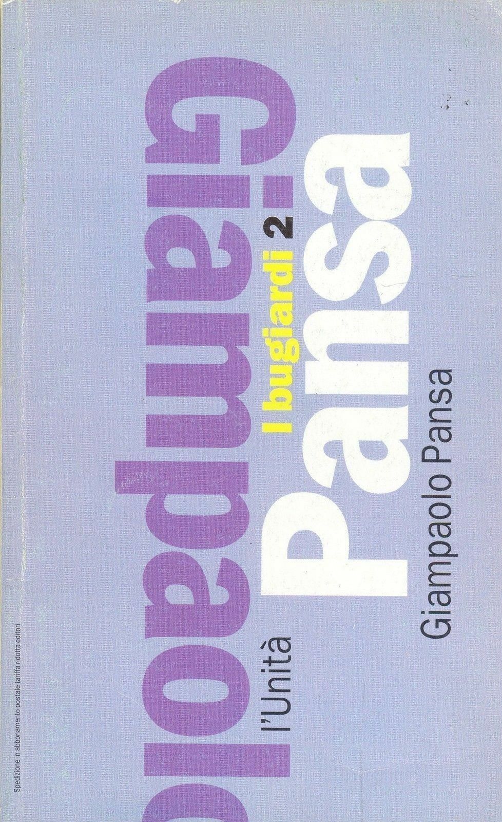 I BUGIARDI 2° parte - GIAMPAOLO PANSA