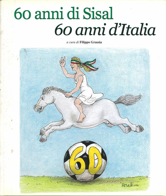 60 ANNI DI SISAL IN ITALIA
