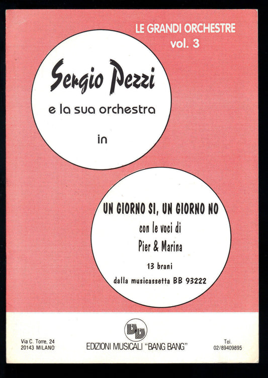 UN GIORNO SI, UN GIORNO NO E ALTRI 12 BRANI - ORCHESTRA SERGIO PEZZI # SPARTITO