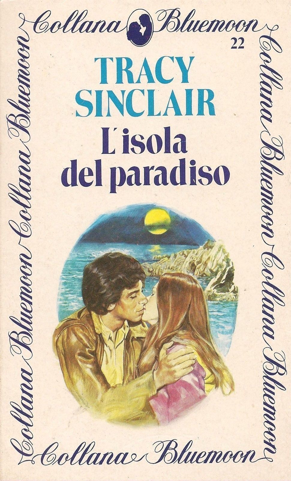 L'ISOLA DEL PARADISO - TRACY SINCLAIR - BLUEMOON N° 22