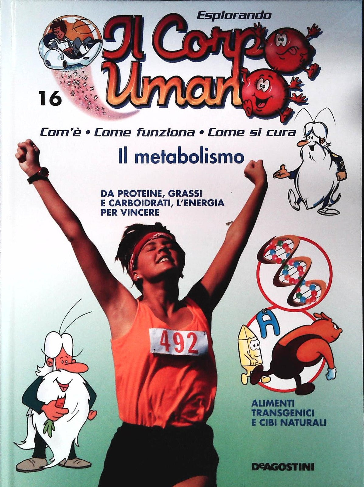 ESPLORANDO IL CORPO UMANO N. 16 - IL METABOLISMO - DE AGOSTINI 2004