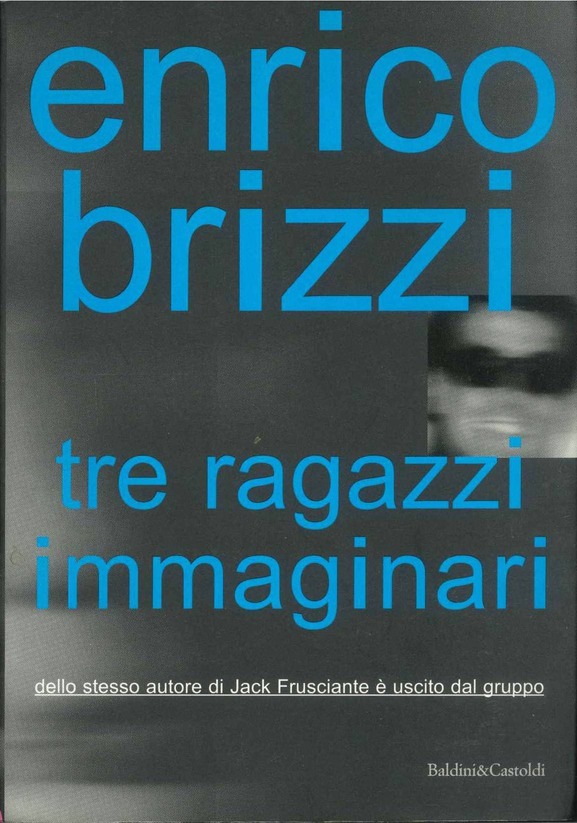 TRE RAGAZZI IMMAGINARI - ENRICO BRIZZI