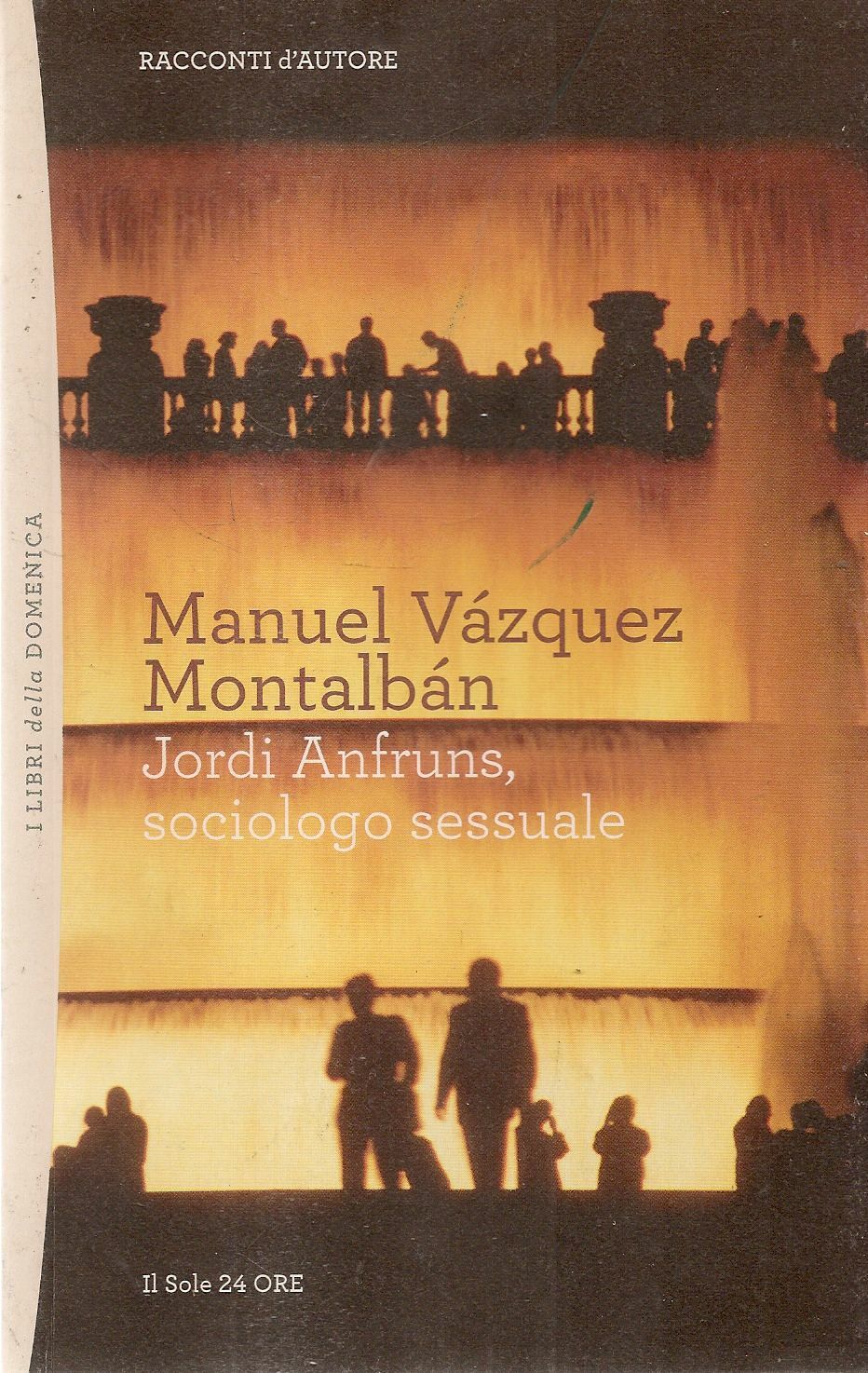 JORDI ANFRUNS SOCIOLOGO SESSUALE - MANUEL VAZQUEZ MONTALBAN