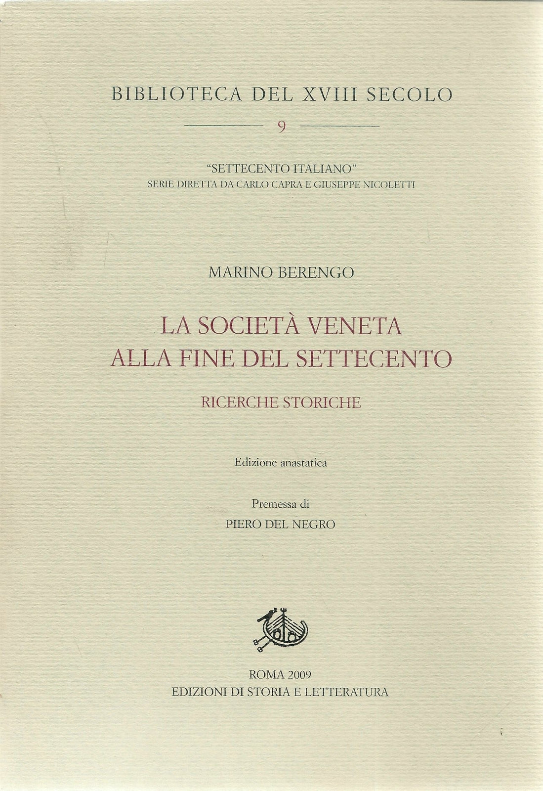 LA SOCIETA' VENETA ALL FINE DEL SETTECENTO - MARINO BERENGO