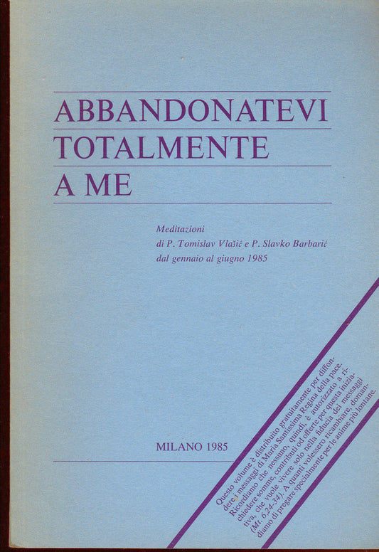ABBANDONATEVI TOTALMENTE A ME - P. TOMISLAV VLASIC, P. SLAVKO BARBARIC