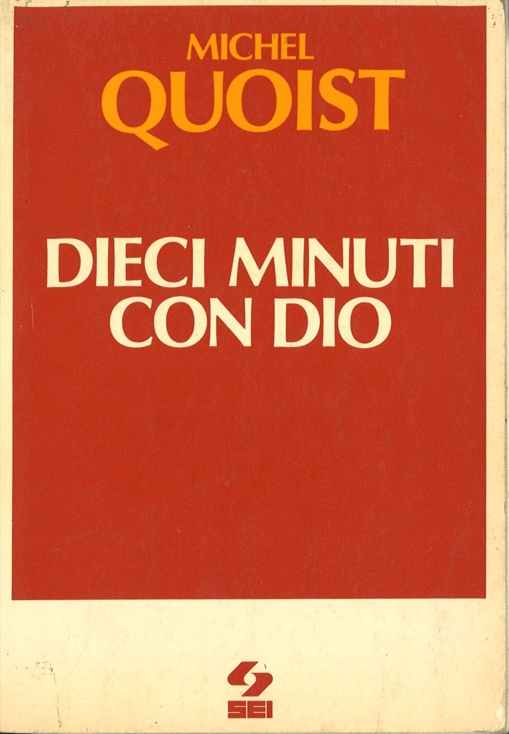 DIECI MINUTI CON DIO - MICHEL QUOIST
