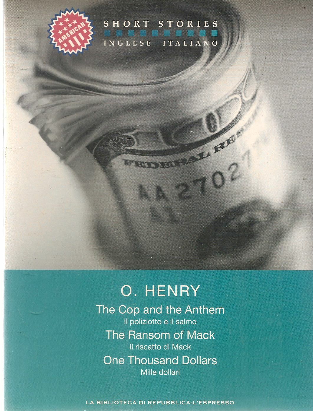 THREE STORIES - O. HENRY - ITALIAN-ENGLISH TEXT