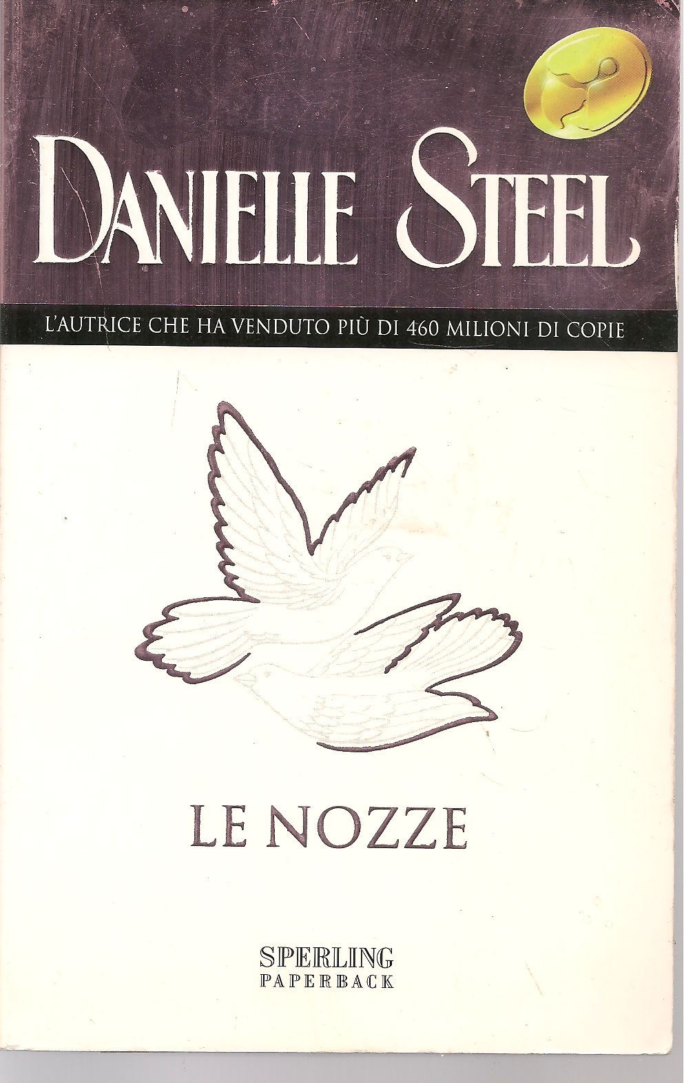 LE NOZZE - DANIELLE STEEL