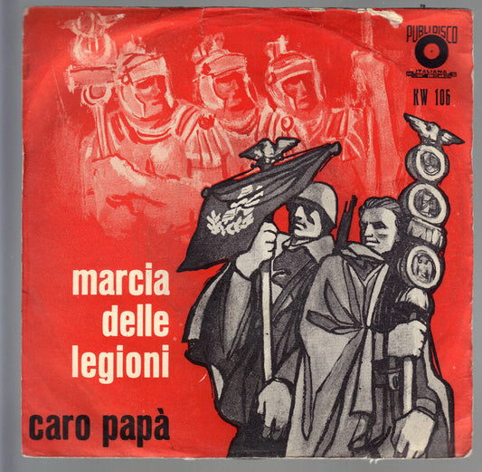 MARCIA DELLE LEGIONI - CARO PAPA' # coro e orch. diretta da Marcello Valci
