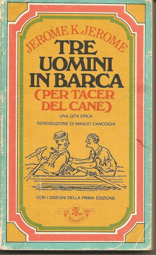 TRE UOMINI IN BARCA - JEROME K. JEROME   Ediz. BUR 1981 - OUTLET DEL LIBRO