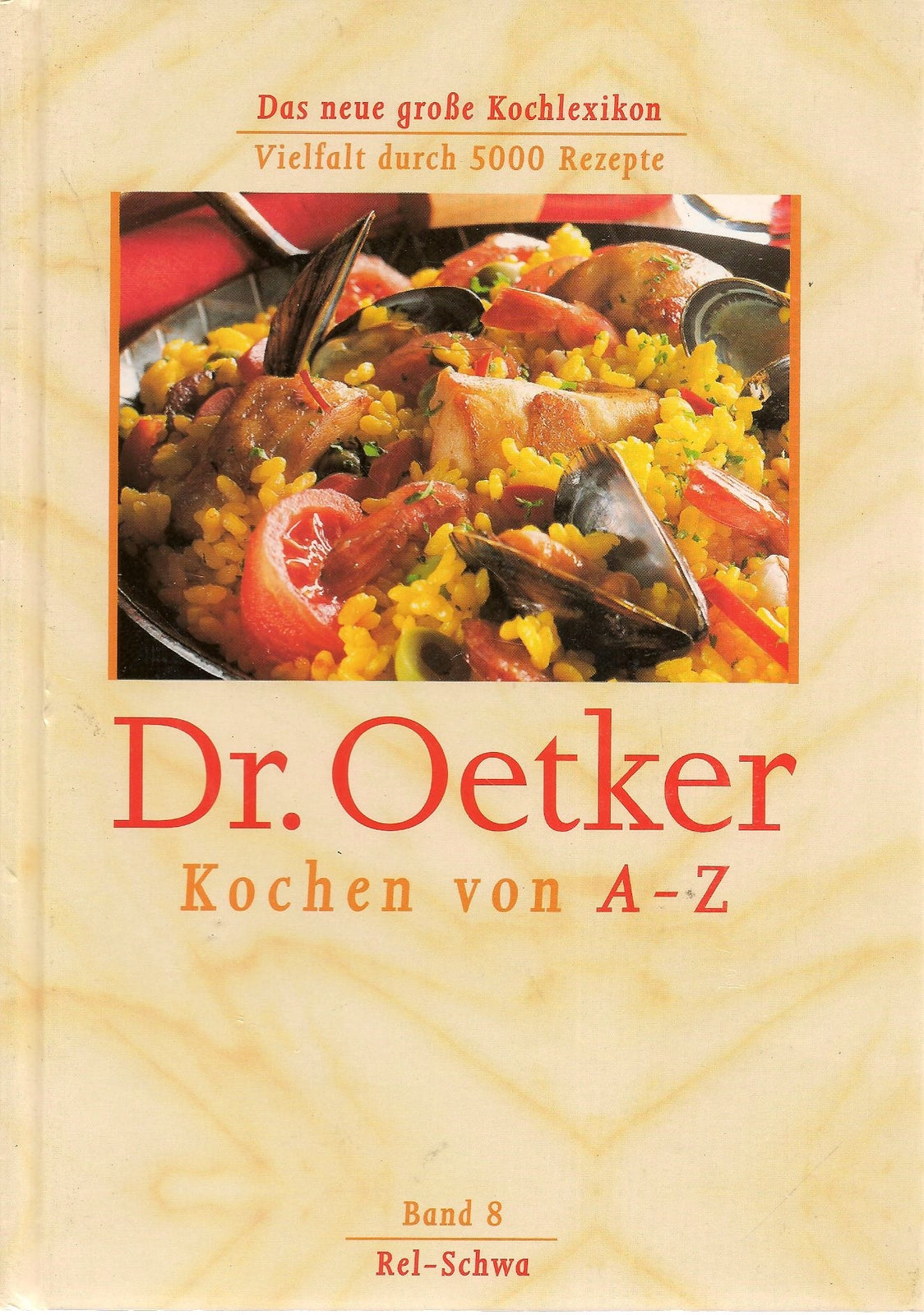 DR. OETKER KOCHEN VON A-Z BAND 8 REL-SCHWA    GERMAN TEXT