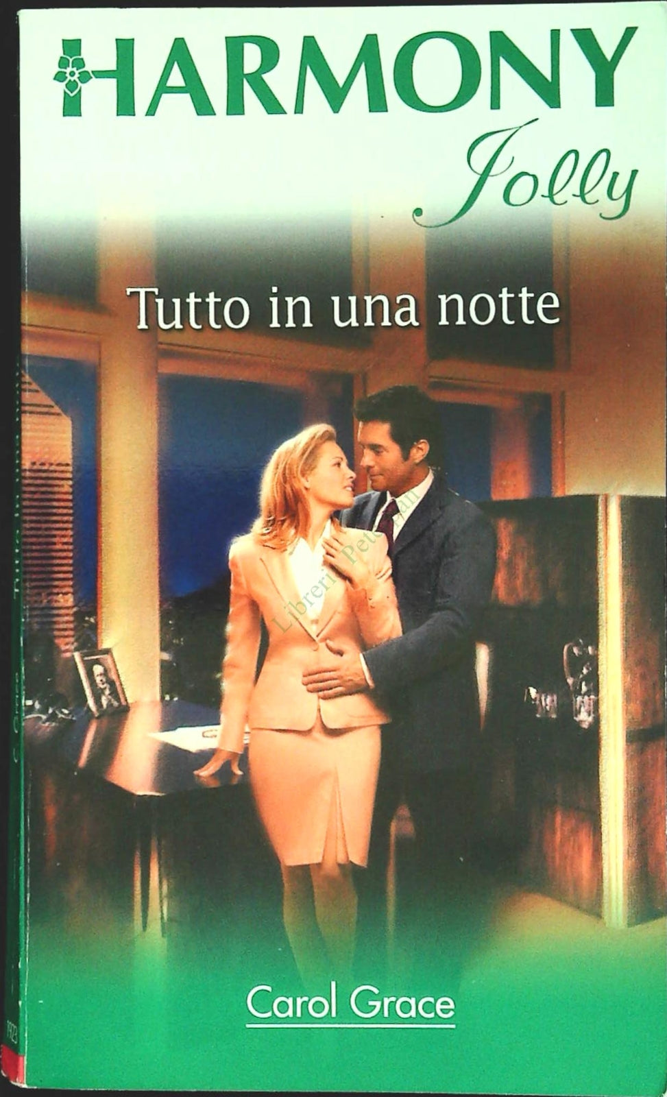 TUTTO IN UNA NOTTE - CAROL GRACE - HARMONY JOLLY N. 1923 - OUTLET DEL LIBRO