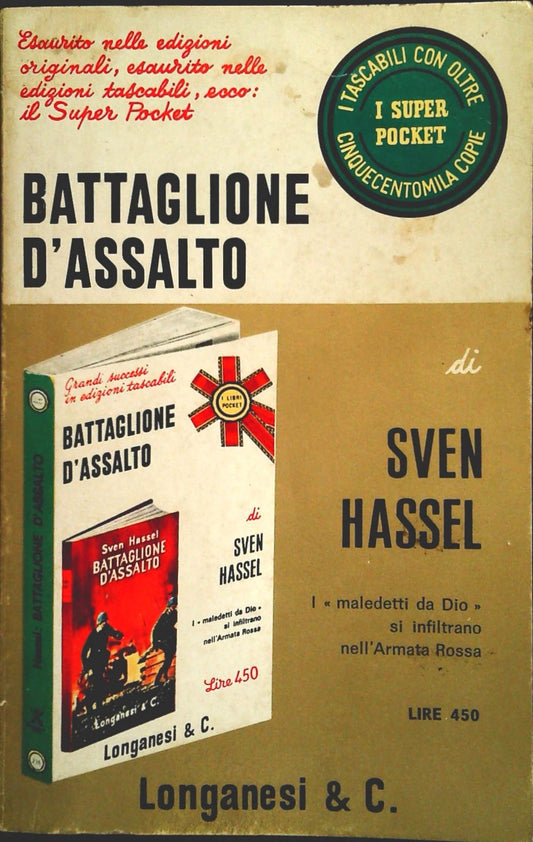 BATTAGLIONE D'ASSALTO - SVEN HASSEL - LONGANESI 1972