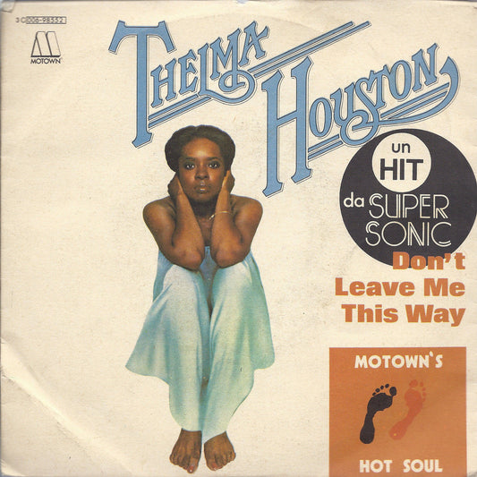 DON'T LEAVE ME THIS WAY - TODAY WILL SOON BE YESTERDAY # THELMA HOUSTON