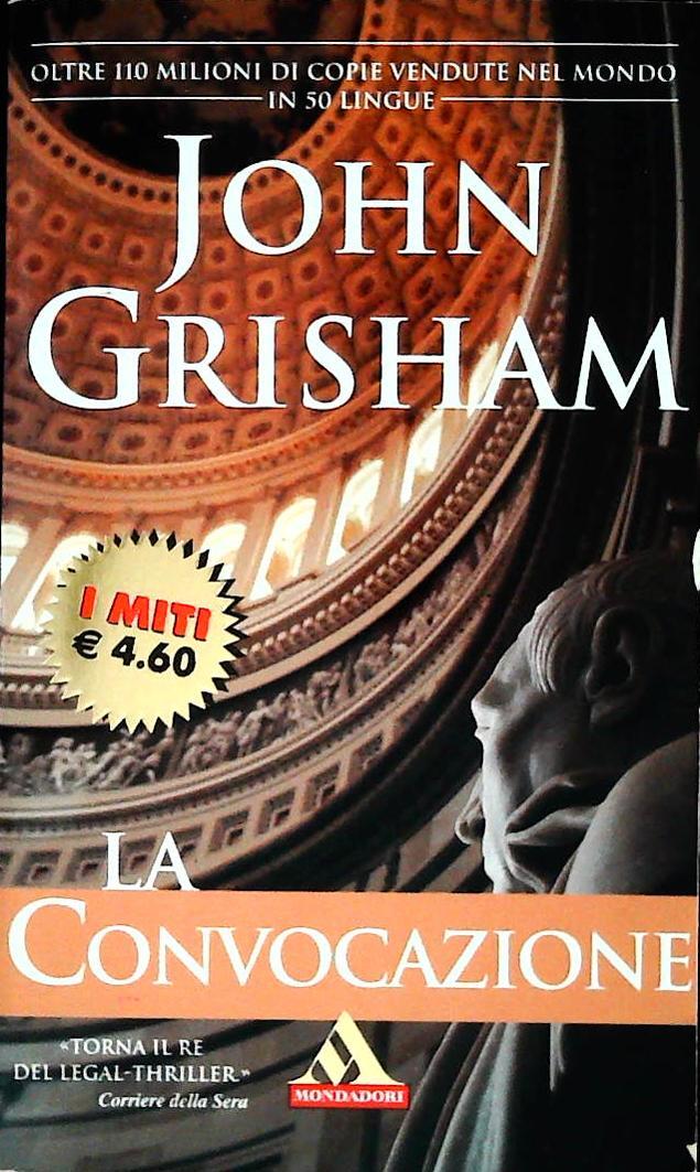 LA CONVOCAZIONE - JOHN GRISHAM - MONDADORI 2003 - OUTLET DEL LIBRO