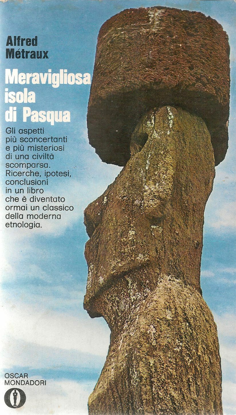 MERAVIGLIOSA ISOLA DI PASQUA - ALFRED METRAUX