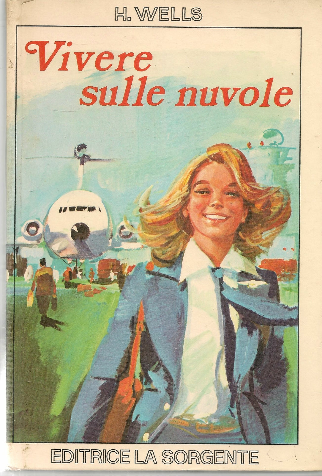 VIVERE SULLE NUVOLE - HELN WELLS - ED. LA SORGENTE 1974