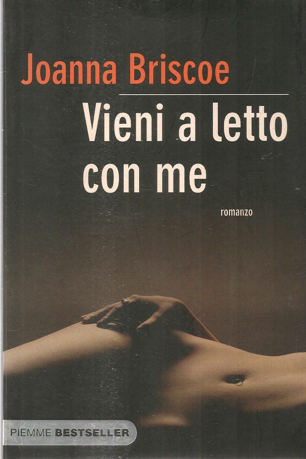 VIENI A LETTO CON ME - JOANNA BRISCOE