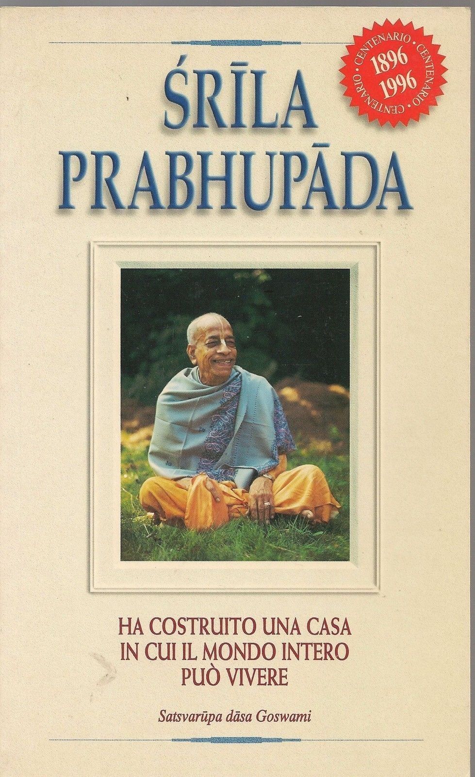 HO COSTRUITO UNA CASA IN CUI IL MONDO INTERO PUO' VIVERE - SRILA PRABHUPADA