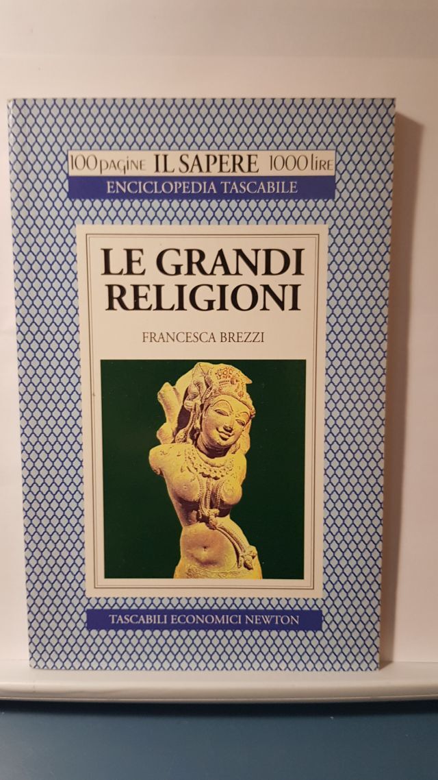 LE GRANDI RELIGIONI - FRANCESCA BREZZI