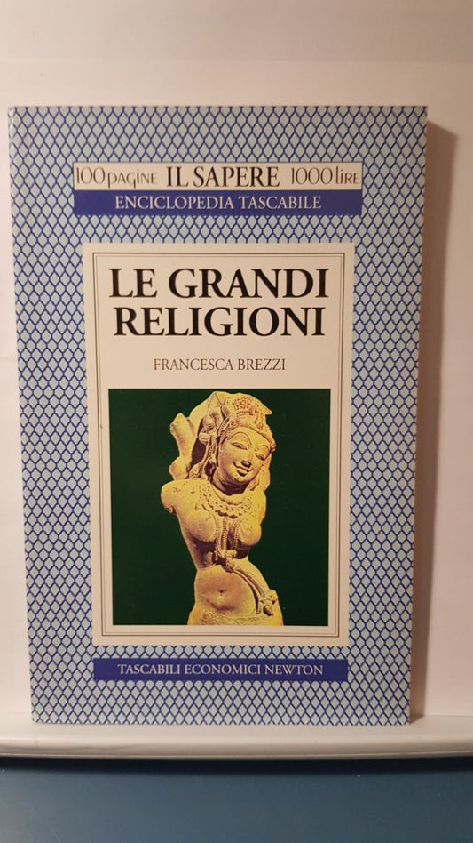 LE GRANDI RELIGIONI - FRANCESCA BREZZI