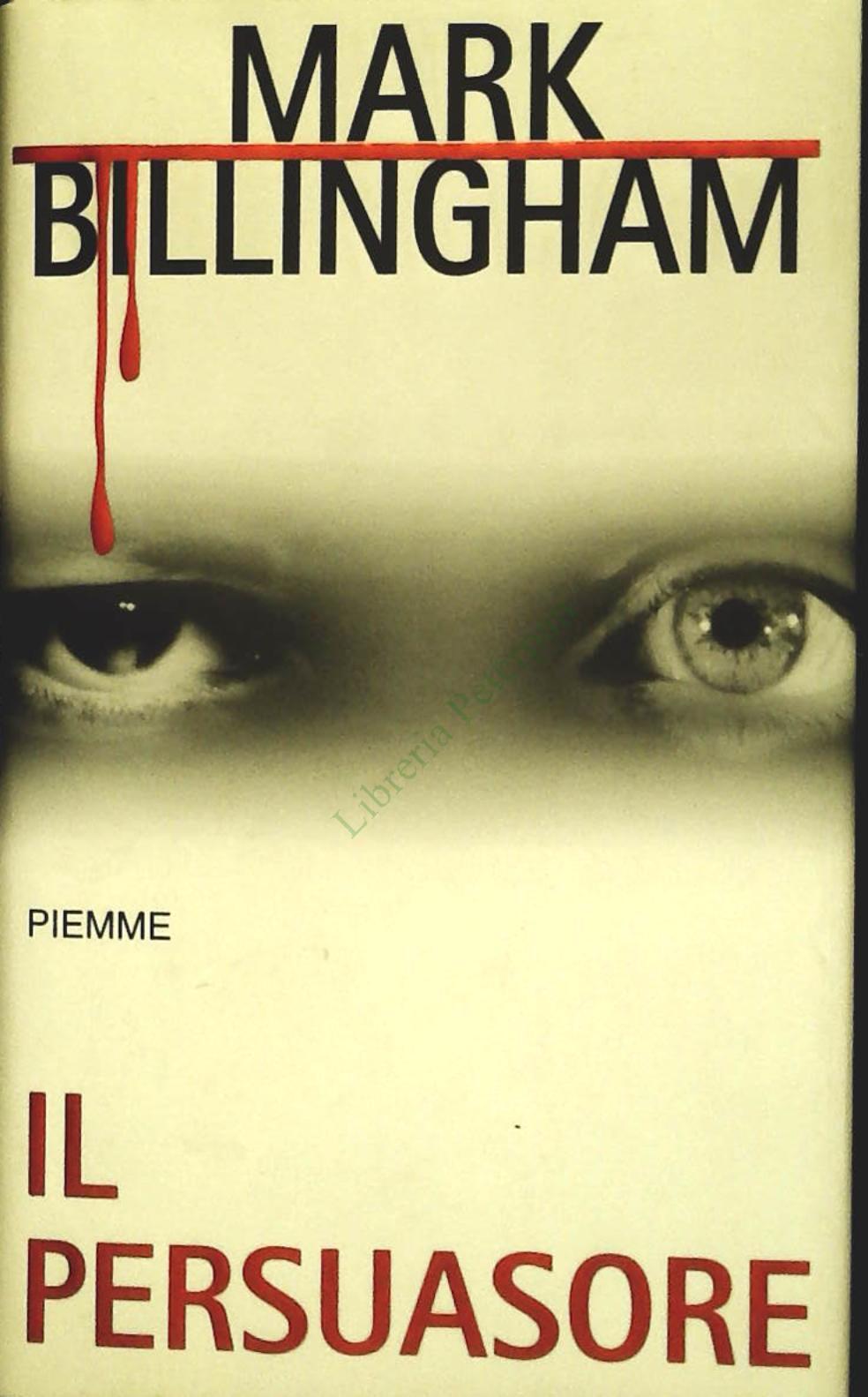 IL PERSUASORE - MARK BILLINHGHAM - PIEMME 2003 - OUTLET DEL LIBRO