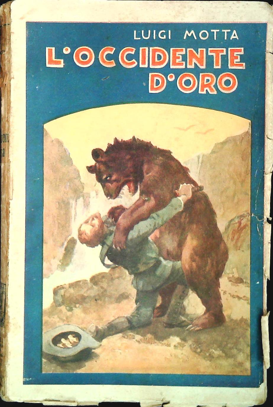 L'OCCIDENTE D'ORO - LUIGI MOTTA